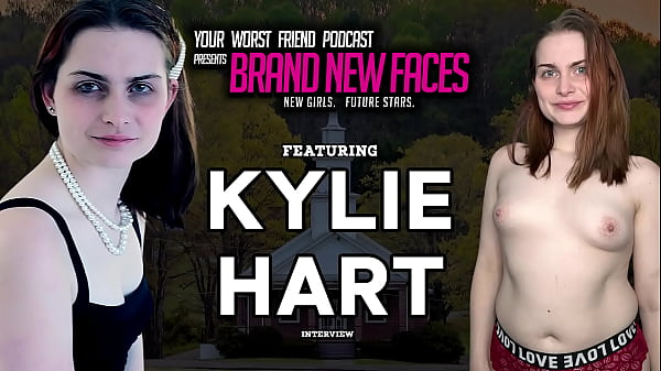 Kylie Hart - Brand New Faces (pornostar, creatrice di contenuti)